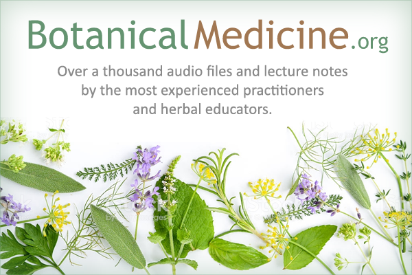 Botanical Medicine Conferences Recordings And Books On Herbal Medicine